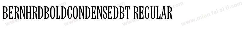 BernhrdBoldCondensedBT Regular字体转换